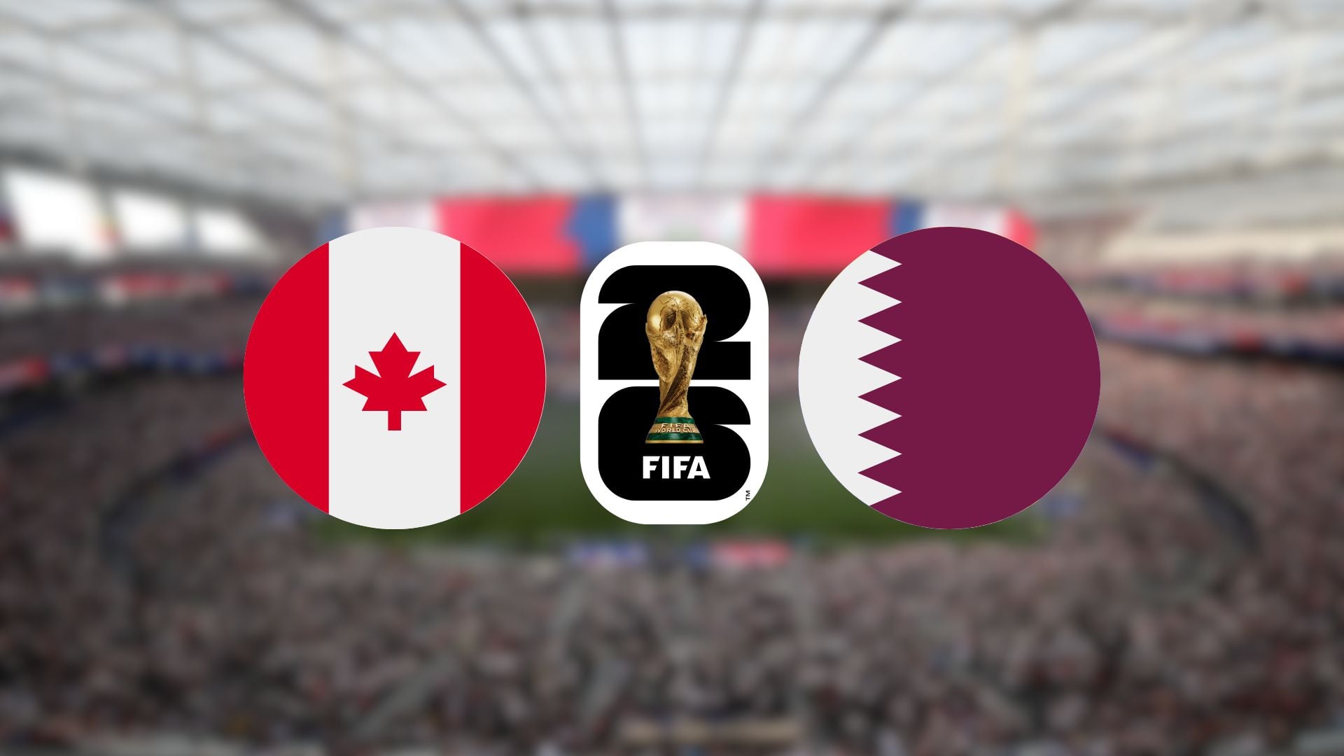 Coupe du Monde 2026 : Où et comment suivre le match Canada-Qatar en direct ?