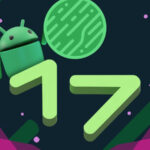 Android 17 débarque : découvrez ses innovations et les smartphones éligibles